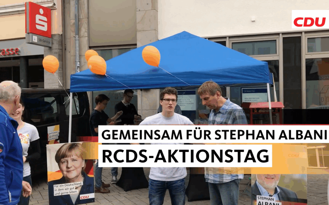 RCDS-Aktionstag: Gemeinsam für Stephan Albani